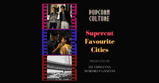 Popcorn Culture - Supercut: Favourite Cities