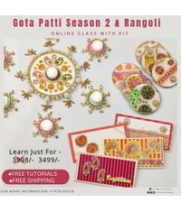 Gota Patti Season 2 & Rangoli Combo Class With Kit