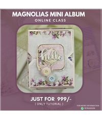 Magnolias Mini Album Class (Tutorial Only)