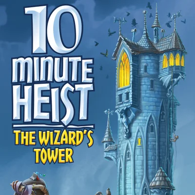 10 Minute Heist: The Wizard's Tower