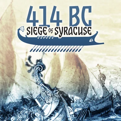 414 BC: Siege of Syracuse