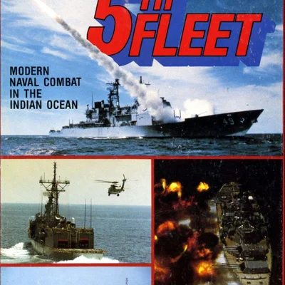 5th Fleet: Modern Naval Combat in the Indian Ocean
