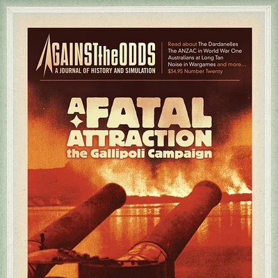 A Fatal Attraction: The Gallipoli Campaign
