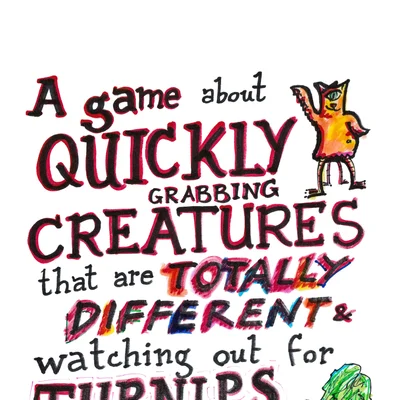 A game about quickly grabbing creatures that are totally different, and watching out for turnips.