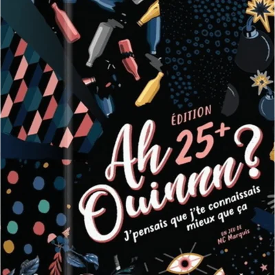 Ah Ouinnn? Édition 25+