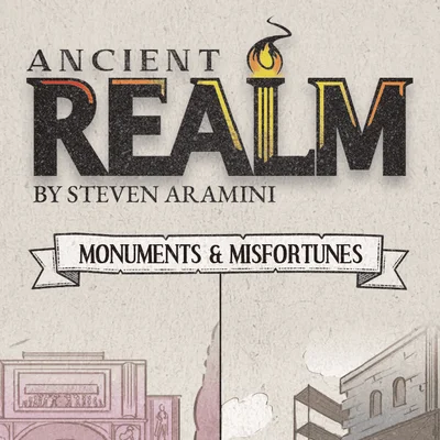 Ancient Realm: Monuments & Misfortunes