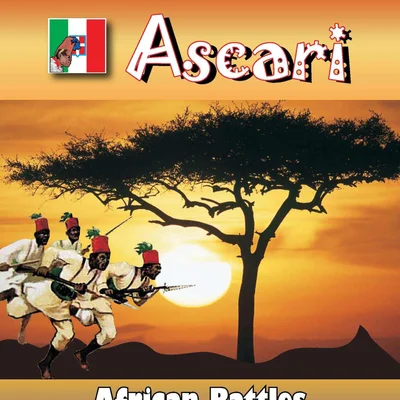 Ascari: African Battles of the Italian Army 1890-1895