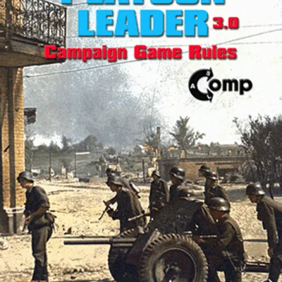 ASL Comp: Platoon Leader 3.0 – Campaign Game Rules