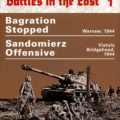 Battles in the East 1: Sandomierz Offensive and Bagration Stopped