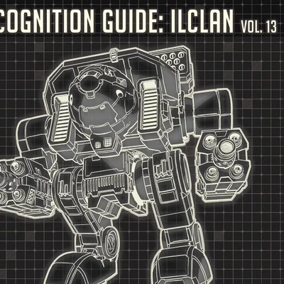 BattleTech: Recognition Guide – IlClan Volume 13