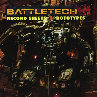 BattleTech: Record Sheets – Prototypes