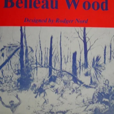 Belleau Wood: The Yanks First Big Test of WWI