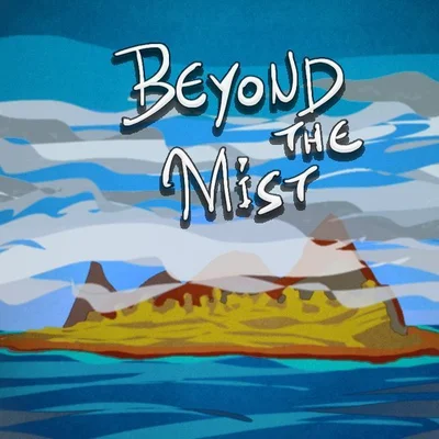 Beyond the Mist