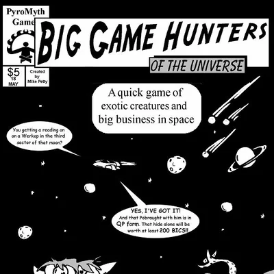 Big Game Hunters of the Universe