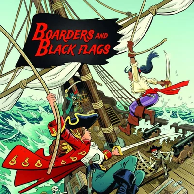 Boarders and Black Flags