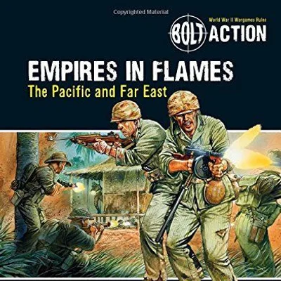 Bolt Action: Empires In Flames – The Pacific and the Far East