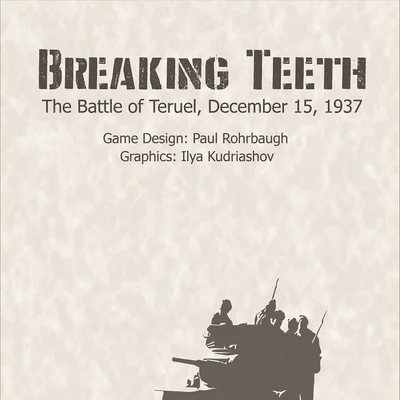 Breaking Teeth: The Battle of Teruel, December, 1937