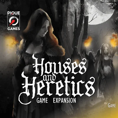 Burn the Witch: Houses and Heretics