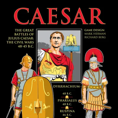 CAESAR: The Great Battles of Julius Caesar – The Civil Wars 48-45 B.C.