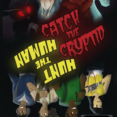 Catch The Cryptid/Hunt The Human