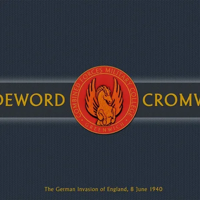 Codeword Cromwell: The German Invasion of England, 8 June 1940
