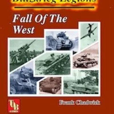 Command Decision: Test of Battle – Blitzkrieg Legions: Fall of the West