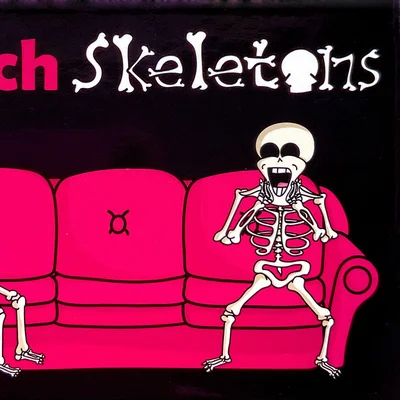 Couch Skeletons