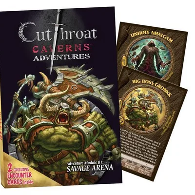 Cutthroat Caverns Adventures: B1 – Savage Arena  /  B2 – Errand of Evil