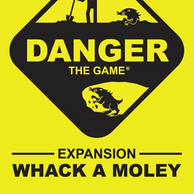 Danger the Game: Whack a Moley