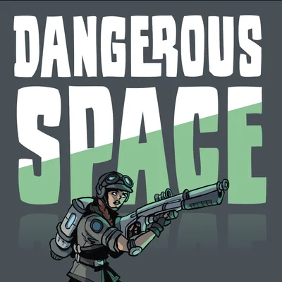 Dangerous Space: Core Set