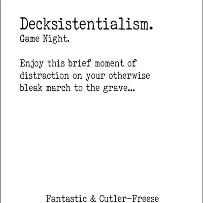 Decksistentialism: Game Night