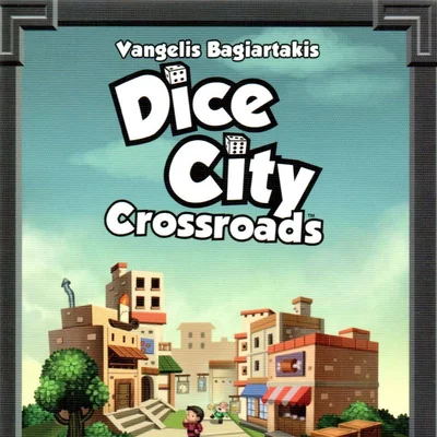 Dice City: Crossroads