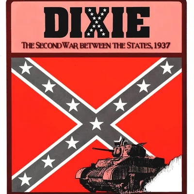 Dixie: The Second War Between the States