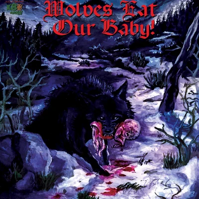 Don't Let the Wolves Eat Our Baby!