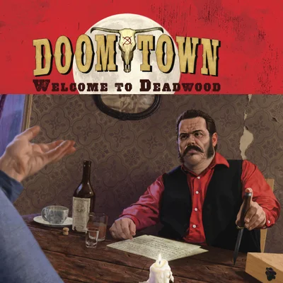 Doomtown: Welcome to Deadwood