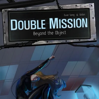 Double Mission: Beyond the Object