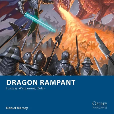 Dragon Rampant: Fantasy Wargaming Rules