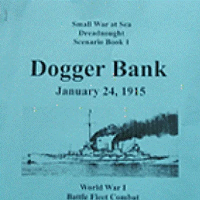Dreadnought: Scenario Book 1 – Dogger Bank: January 24, 1915