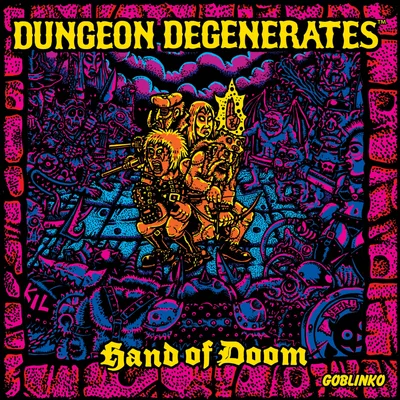 Dungeon Degenerates: Hand of Doom