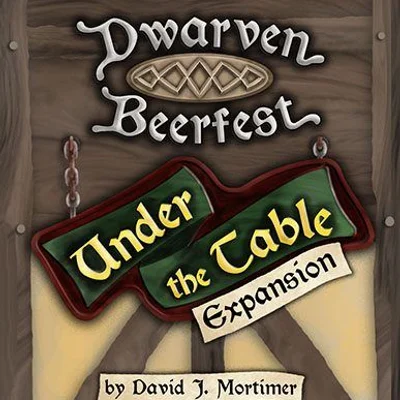 Dwarven Beerfest: Under the Table