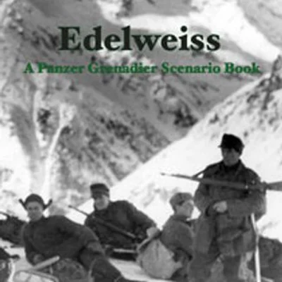 Edelweiss: A Panzer Grenadier Scenario Book