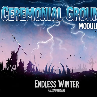 Endless Winter: Ceremonial Grounds Module