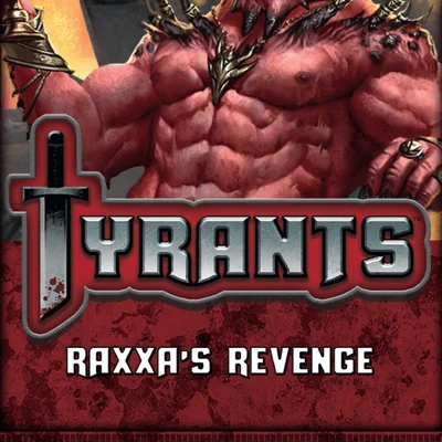 Epic Card Game: Tyrants – Raxxa's Revenge