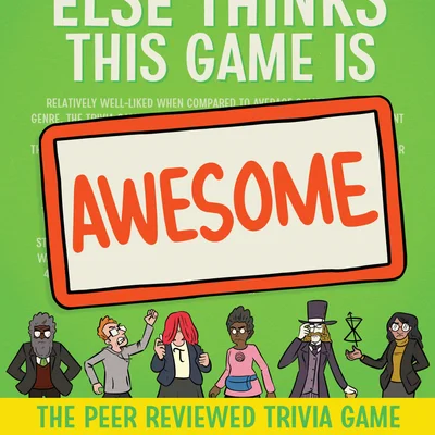 Everyone Else Thinks This Game Is Awesome
