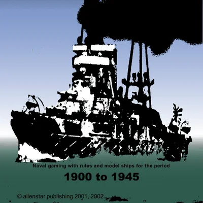 Firepower Naval wargaming Rules: Naval Gaming with Rules and Model Ships for the Period 1900 to 1945