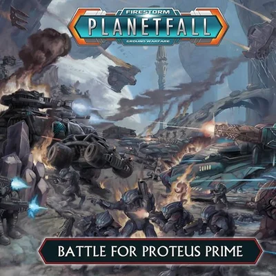 Firestorm Planetfall: Battle for Proteus Prime