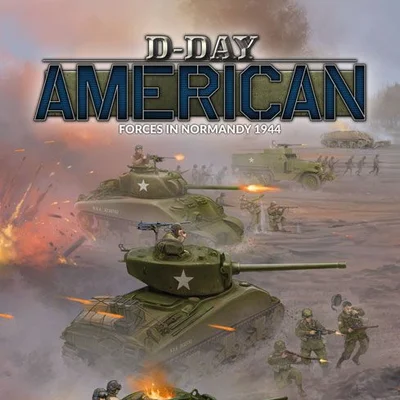 Flames of War: D-Day – American Forces in Normandy 1944