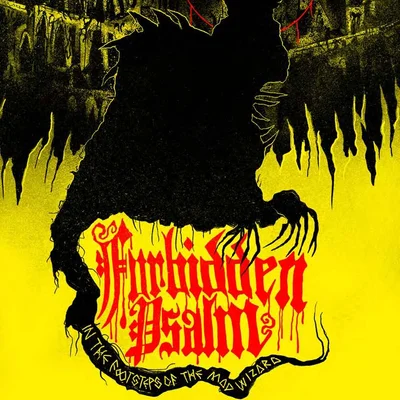 Forbidden Psalm: In the Footsteps of the Mad Wizard