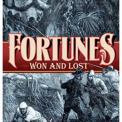 Fortunes Won and Lost