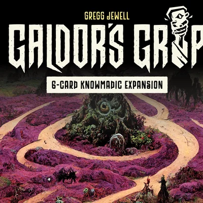 Galdor's Grip: 6-Card Knowmadic Expansion